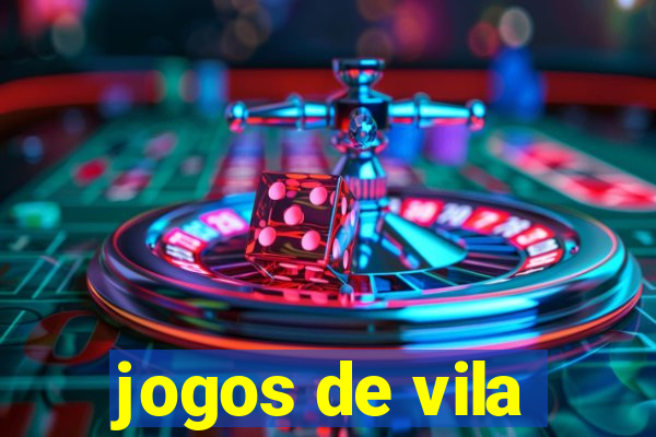 jogos de vila