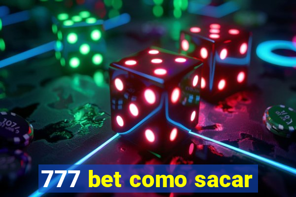 777 bet como sacar