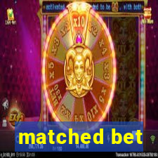 matched bet