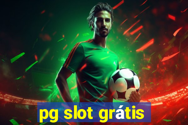 pg slot grátis