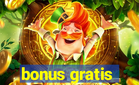 bonus gratis