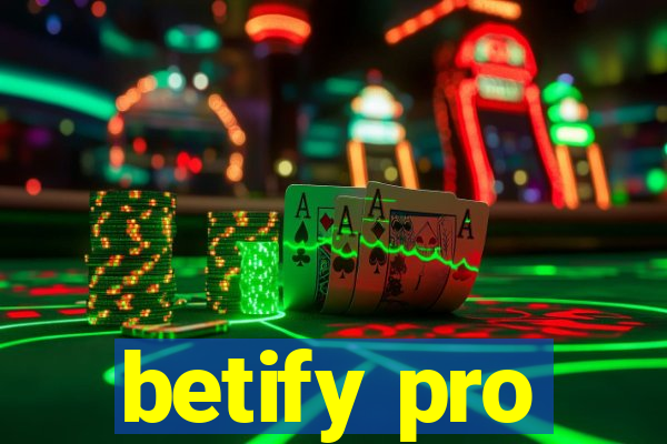 betify pro