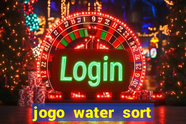 jogo water sort ganhar dinheiro de verdade