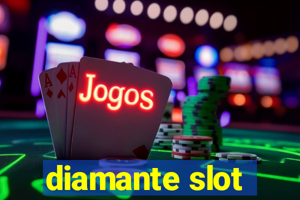 diamante slot