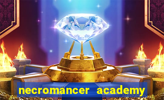 necromancer academy pt br