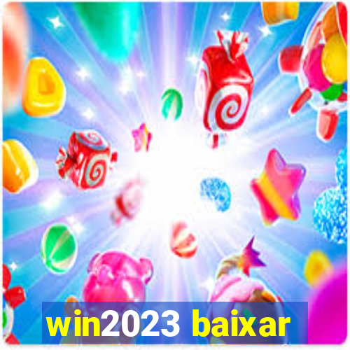 win2023 baixar