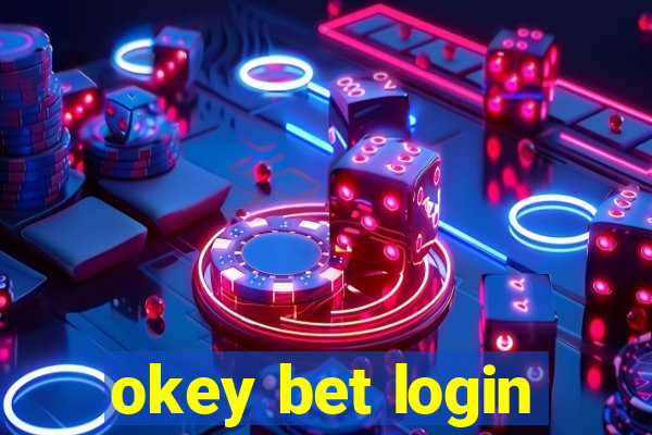 okey bet login