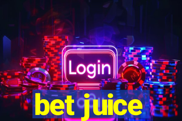 bet juice