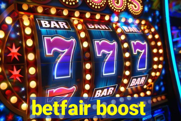 betfair boost