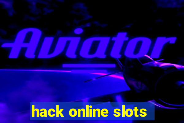 hack online slots