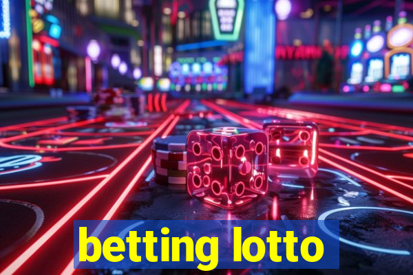 betting lotto