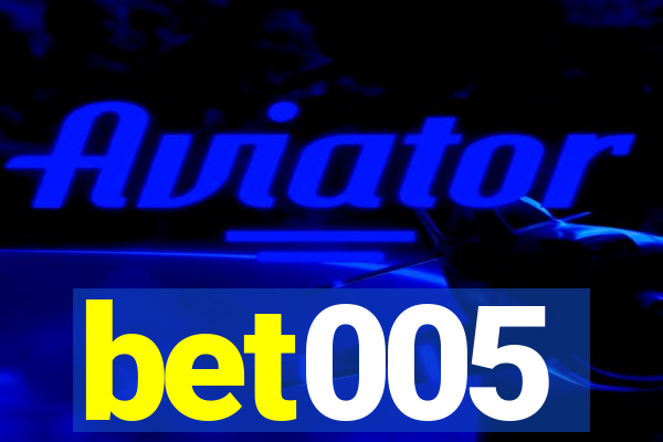 bet005