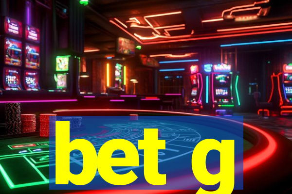 bet g