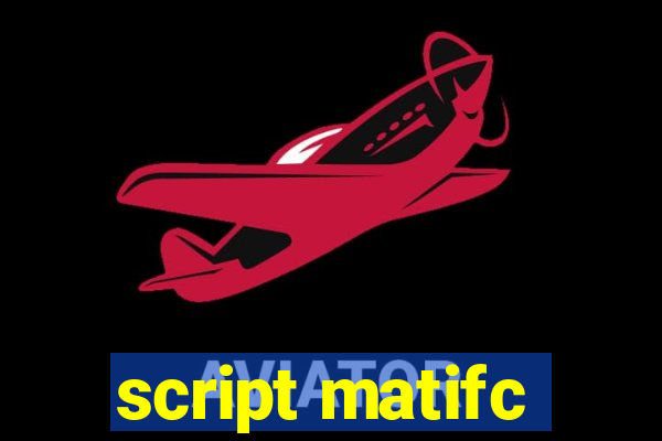 script matifc