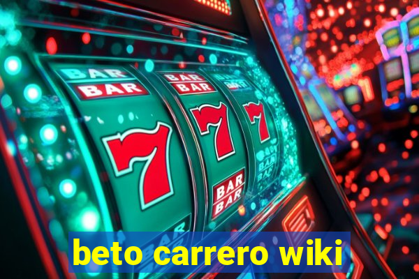 beto carrero wiki