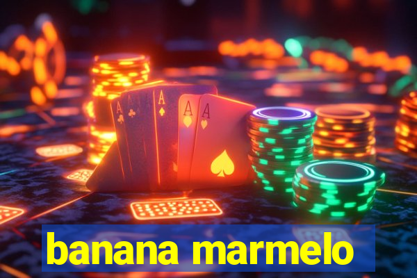 banana marmelo