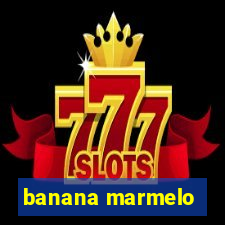 banana marmelo