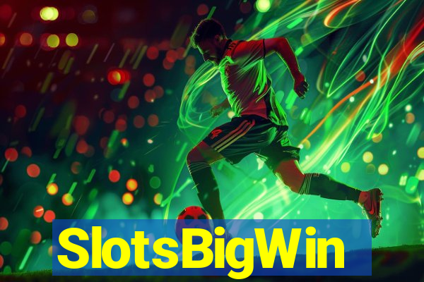 SlotsBigWin