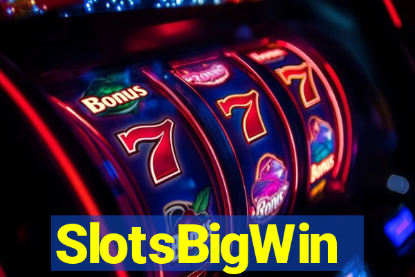 SlotsBigWin