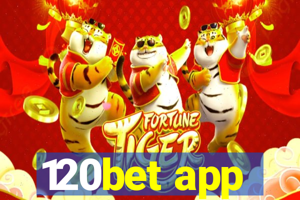 120bet app