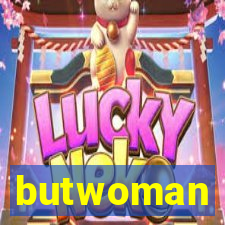 butwoman