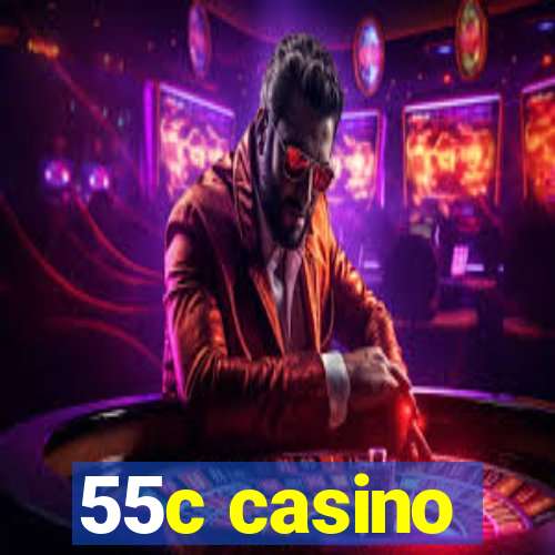 55c casino