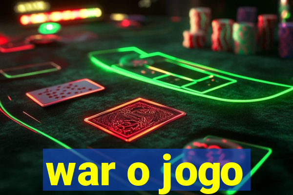 war o jogo