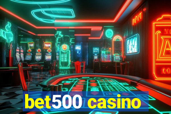 bet500 casino