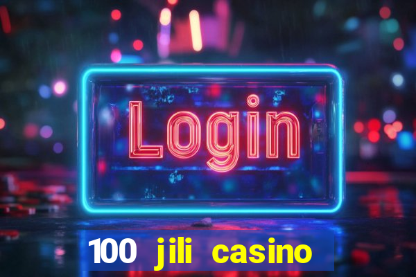 100 jili casino login register