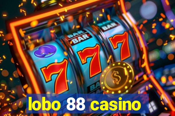 lobo 88 casino