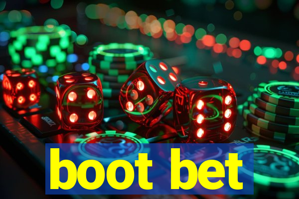 boot bet