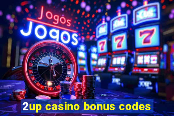 2up casino bonus codes