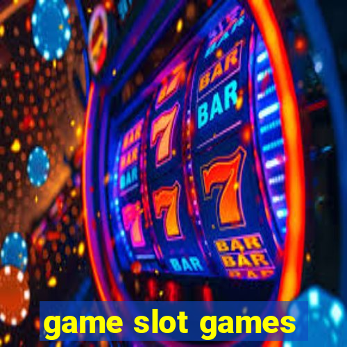 game slot games