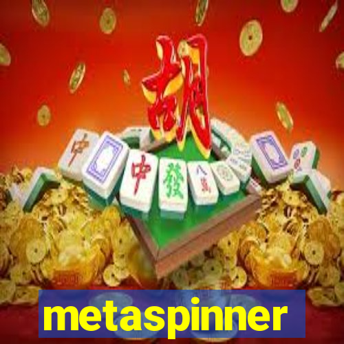 metaspinner