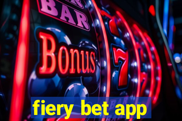 fiery bet app