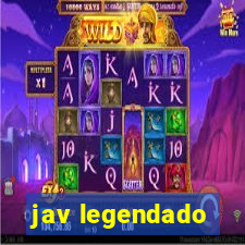 jav legendado