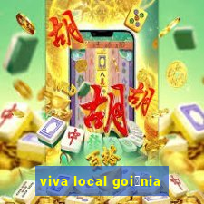 viva local goi芒nia