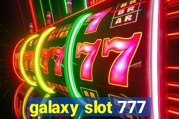 galaxy slot 777