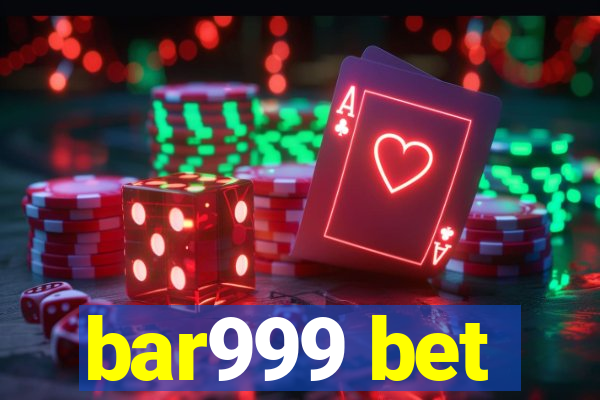 bar999 bet