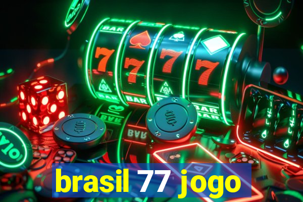 brasil 77 jogo