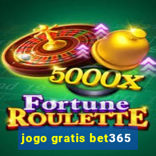 jogo gratis bet365