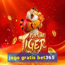 jogo gratis bet365