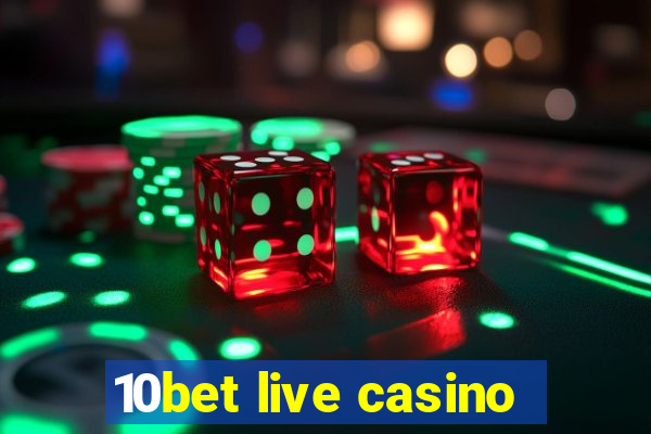 10bet live casino