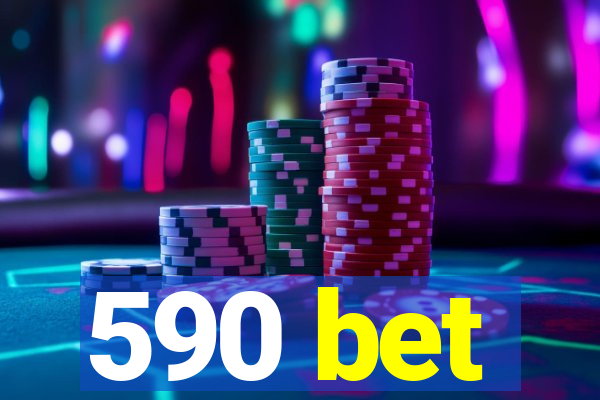 590 bet