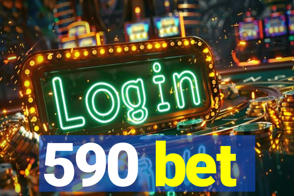 590 bet