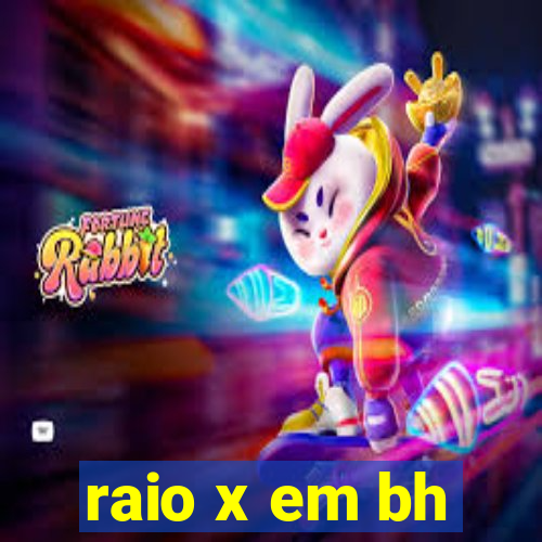 raio x em bh