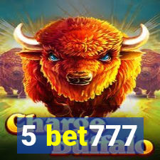 5 bet777