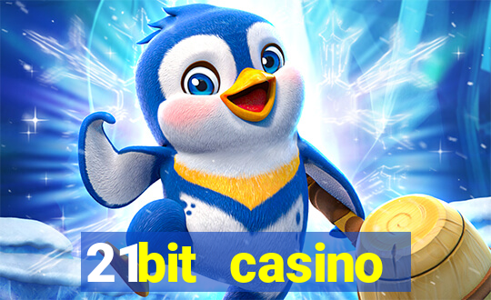 21bit casino freispiele 2022