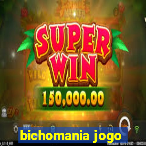 bichomania jogo