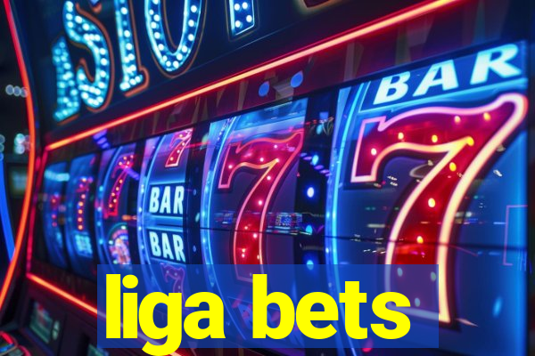 liga bets